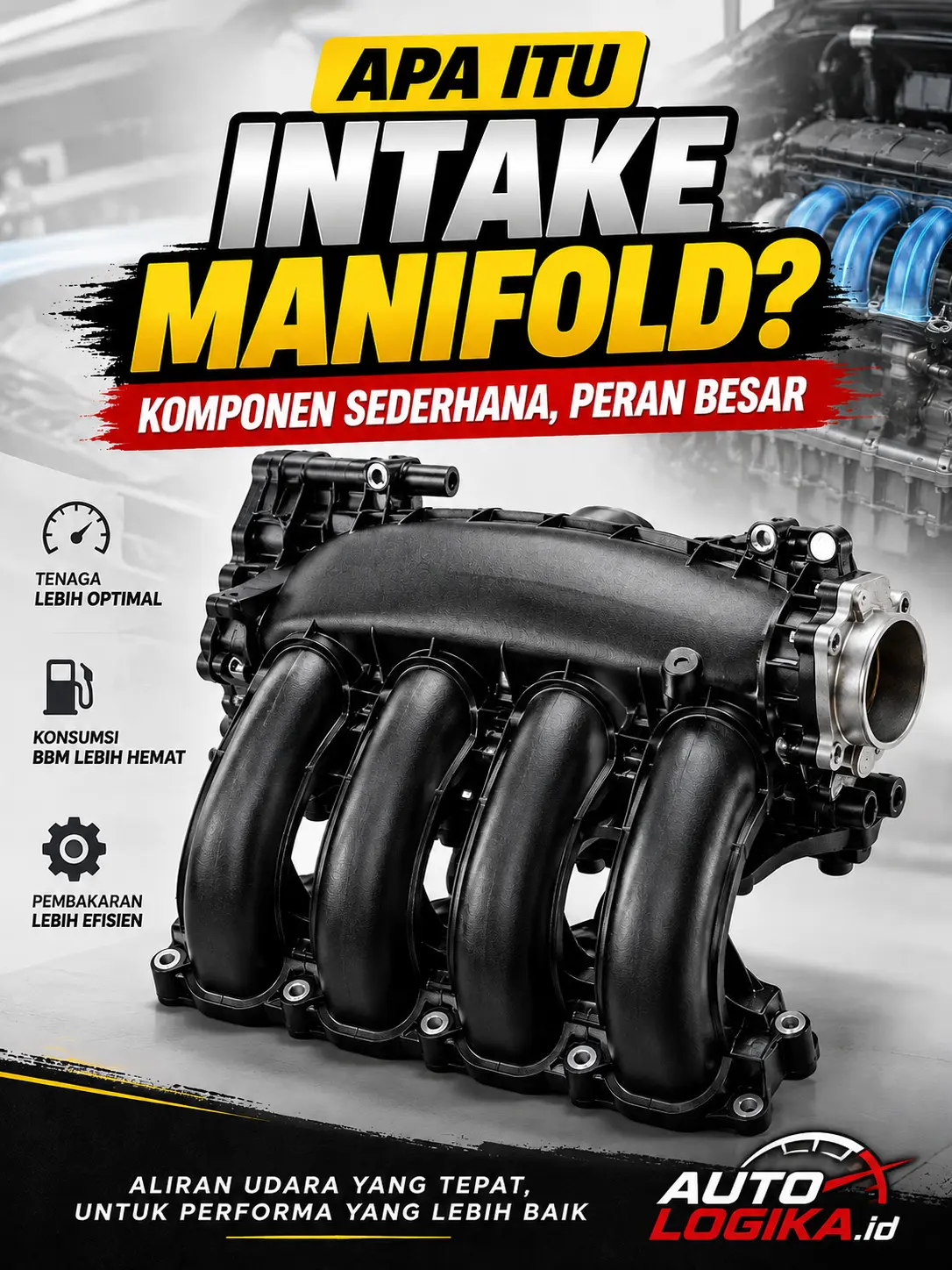 Apa Itu Intake Manifold?